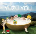  ゆず / YUZU YOU ［2006-2011]  