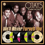 O'Jays オージェイズ / We'll Never Forget You: The Imperial Years 1963-66 輸入盤 【CD】