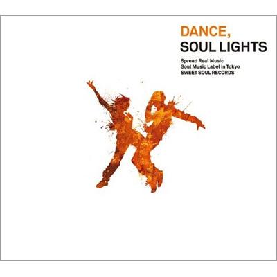 Dance, Soul Lights 【CD】