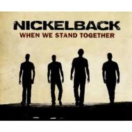 Nickelback ニッケルバック / When We Stand Together 輸入盤 【CDS】
