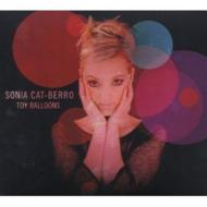 【送料無料】 Sonia Cat Berro / Toy Balloons 輸入盤 【CD】