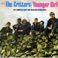 Critters / Younger Girl: Complete Kapp & Musicor Recordings 輸入盤 【CD】