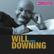 Will Downing ウィルダウニング / Today Ep 輸入盤 【CD】