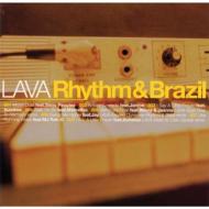 Lava ラバ / Rhythm & Brazil 【CD】