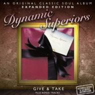 Dynamic Superiors ダイナミックスーペリアーズ / Give & Take (Expanded Edition) 輸入盤 【CD】