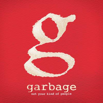 Garbage / Not Your Kind Of People 輸入盤 【CD】