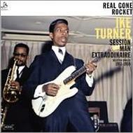 【送料無料】 Ike Turner / Real Gone Rocket: Session Man Extraordinarie 輸入盤 【CD】