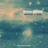 【送料無料】 Ryan Davis / Particles Of Bliss 輸入盤 【CD】