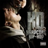 【送料無料】 K.O. / Hard Core Hip Hop 【CD】