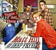 Matt Hill / Tappin That Thang 輸入盤 【CD】