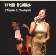 【送料無料】 Trish Hatley / Playin' And Swayin' 輸入盤 【CD】