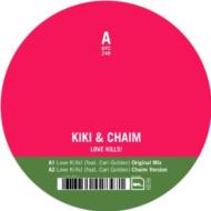 Kiki & Chaim / Love Kills 【12in】
