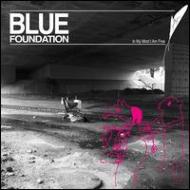 Blue Foundation / In My Mind I Am Free 輸入盤 【CD】
