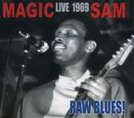 【送料無料】 Magic Sam マジックサム / Raw Blues Live 輸入盤 【CD】