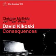 【送料無料】 David Kikoski デビッドキコスキ / Consequences 輸入盤 【CD】