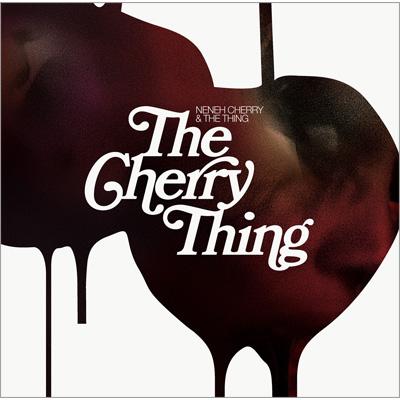 Neneh Cherry / The Thing / Cherry Thing 【CD】