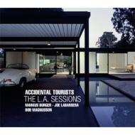 【送料無料】 Accidental Tourists / L.a. Sessions 輸入盤 【CD】