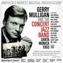 【送料無料】 Gerry Mulligan ジェリーマリガン / Santa Monica Concert 1960 輸入盤 【CD】