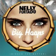 Nelly Furtado ネリーファタード / Big Hoops - Bigger The Better (2tracks) 輸入盤 【CDS】