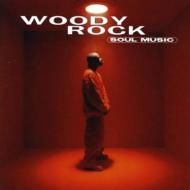 Woody Rock / Soul Music 輸入盤 【CD】