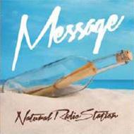 Natural Radio Station ナチュラルレディオステーション / Message 【CD】