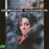 Carmen Mcrae カーメンマクレエ / For Once In My Life 【CD】