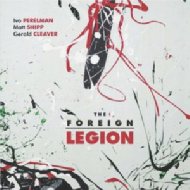 Ivo Perelman / Foreign Legion 輸入盤 【CD】