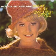 Monica Zetterlund モニカゼタールンド / Make Mine Swedish Style 【CD】