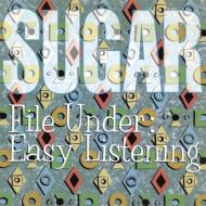 Sugar / File Under: Easy Listening 【LP】