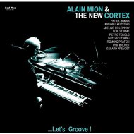 Alain Mion / New Cortex / Let's Groove! 【CD】