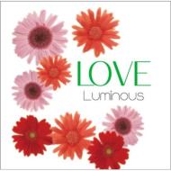 Luminous (Jazz) / Love 【CD】