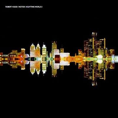 Robert Hood ロバートフッド / Nighttime World Vol.3 輸入盤 【CD】