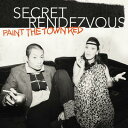 【送料無料】 Secret Rendezvous / Paint The Town Red 輸入盤 【CD】