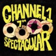 Channel One: Spectacular 【7&quot;&quot;Single】