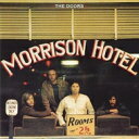 【送料無料】 Doors ドアーズ / Morrison Hotel (200g) 【LP】