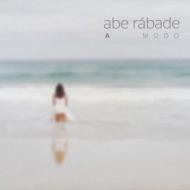 【送料無料】 Abe Rabade / A Modo 輸入盤 【CD】