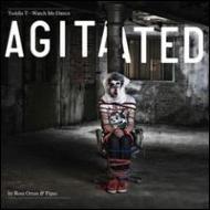 Toddla T / Watch Me Dance Agitated By Ross Orton & Pipes 輸入盤 【CD】