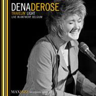 【送料無料】 Dena Derose ディナローズ / Travelin Light 輸入盤 【CD】