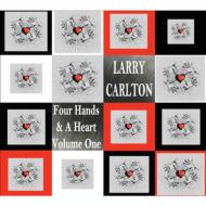 【送料無料】 Larry Carlton ラリーカールトン / Four Hands & A Heart Vol.1 輸入盤 【CD】
