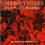 Eyeless In Gaza / Rust Red September 輸入盤 【CD】