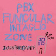 John Frusciante ジョンフルシアンテ / Pbx Funicular Intaglio Zone 【LP】