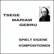 Gebru Tsege Mariam / Spielt Eigene Komposition 【LP】