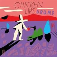 Chicken Lips / D.r.o.m.p 【12in】