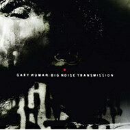【送料無料】 Gary Numan ゲイリーニューマン / Big Noise Transmission 輸入盤 【CD】
