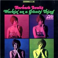 Barbara Lewis / Working On A Groovy Thing 【CD】