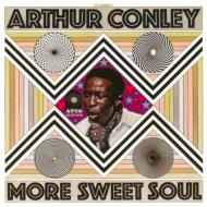 Arthur Conley アーサーコンレイ / More Sweet Soul 【CD】