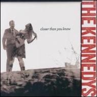 Kennedys / Closer Than You Know 輸入盤 【CD】