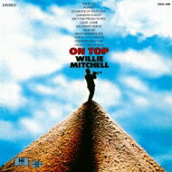 Willie Mitchell ウィリーミッチェル / On Top 【CD】