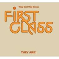 【送料無料】 First Class / They Call This Group First Class They Are! 輸入盤 【CD】