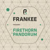 Frankee / Firethorn / Pandorum 【12in】